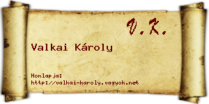 Valkai Károly névjegykártya